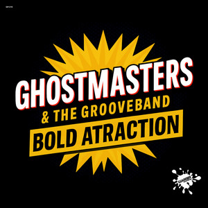 Bold Atraction - Extended Mix by GhostMasters, The GrooveBand
