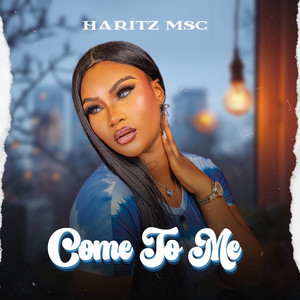 Come to Me by Haritz Msc