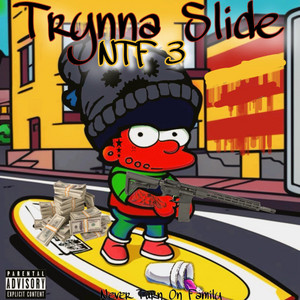 NTF 3 - Trynna Slide