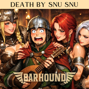 Death By Snu Snu by Barhound