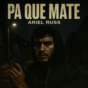 PA QUE MATE by ARIEL RUSS