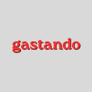 gastando by domi 27