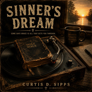Sinner's Dream by Curtis D. Sipps