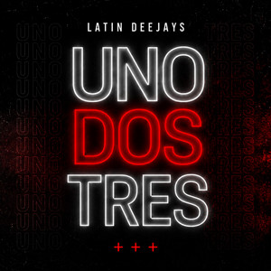 Uno Dos Tres by Latin Deejays