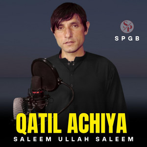 SPGB - Qatil Achiya (feat. Saleem Ullah Saleem)