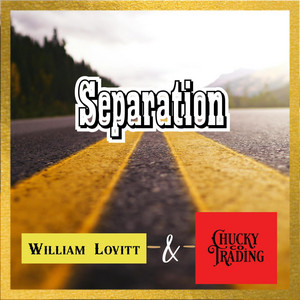 Separation by William Lovitt, Chucky Trading Co