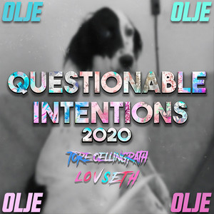 Olje, Lovseth & Tore Oellingrath - Questionable Intentions 2020