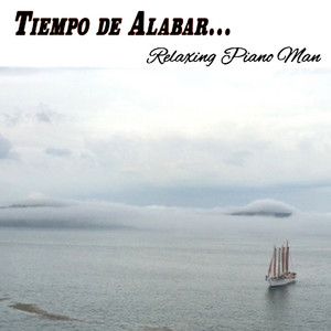 Relaxing Piano Man - Cuan Grande Es El (Instrumental)