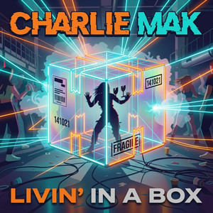 Livin' In A Box by Charlie Mak