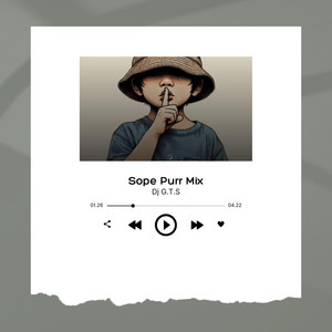 Dj G.T.S - Sope Purr Mix