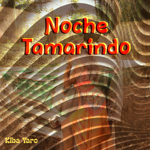 Noche Tamarindo by Kiba Yaro