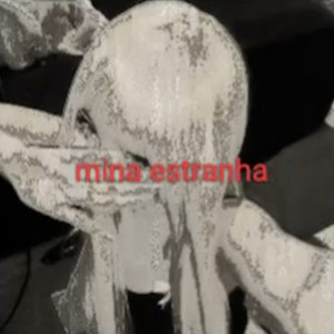 mina estranha