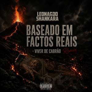 Baseado em factos reais - Viver de Cabrão Remix by Leonardo Shankara