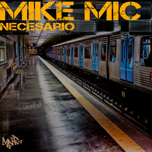 Necesario by Mike Mic