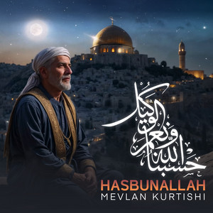 Mevlan Kurtishi - حسبنا الله