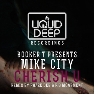 Cherish U - Phaze Dee Instrumental Mix by Mike City, Booker T, Phaze Dee