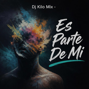 Es Parte De Mi by Dj Kilo Mix