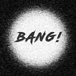 Bang! by Crape