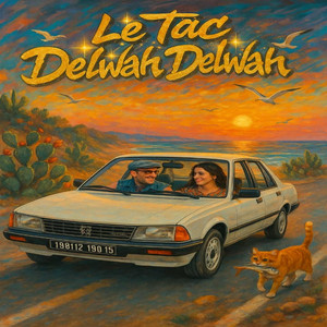 Le Tac - Delwah Delwah