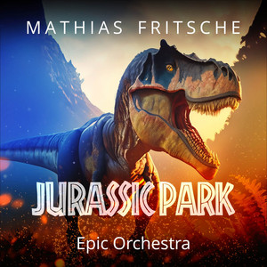 Mathias Fritsche - Jurassic Park Theme (Epic Orchestra)