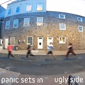 Ugly Side by Panic Sets In