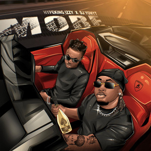 Hype King Izzy & Dj Yomyt - MORE