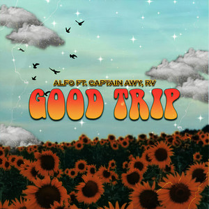 Good Trip by Captain Awy, Alfo, Rv