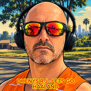 LETS GO HAALAND by DHENYS R J
