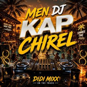 Dj Kap Chirel by Didi MX