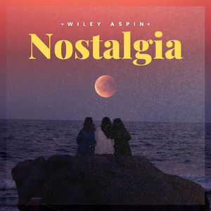 Nostalgia by Wiley Aspin