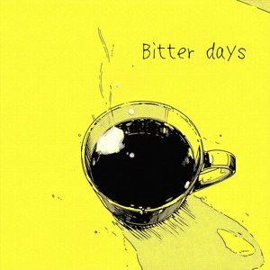 Bitter days by natsuki_