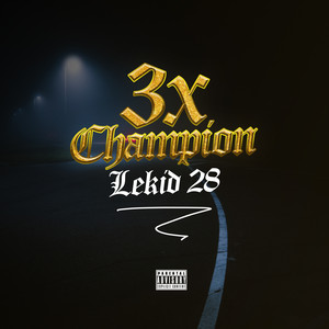 lekid 28 - 3xChAmpion