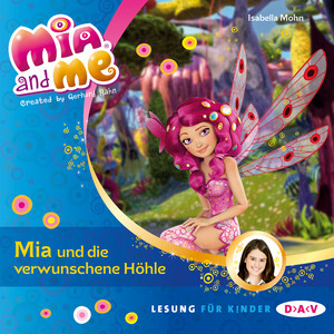 Mia And Me, Teil 10: Mia und die verwunschene Höhle
