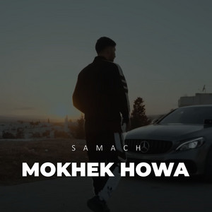 Mokhek Howa by Samach