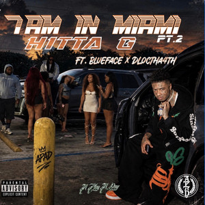 7am In Miami pt2 by Hitta - G, Blueface, DLocTha4th