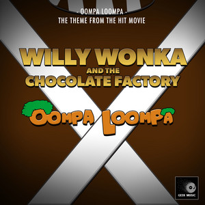 Geek Music - Oompa Loompa (Cover Version)