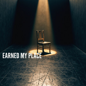 Earned My Place by 1ntrig