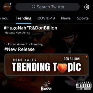 Trending Topic by Hugo NahFR, Don Billion