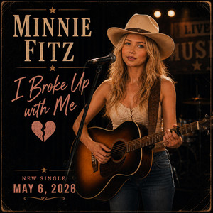 I Broke Up With Me by Minnie Fitz