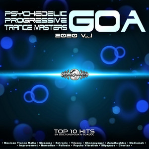 Psychedelic Progressive Goa Trance Masters: 2020 Top 10 Hits, Vol. 1 album