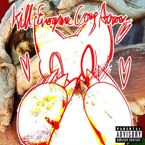 KILL EVERYONE COME ACROSS by SCENAR10