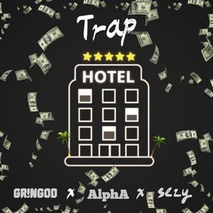 Trap V Hotela by Gringod, Alpha, sezy