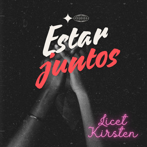Estar juntos by Licet Kirsten