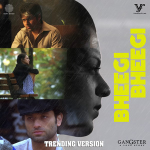 Pritam, James Lee & Mayur - Bheegi Bheegi (Trending Version / From "Gangster")
