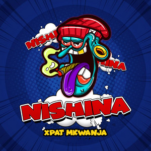 Xpat Mkwanja - Nishina