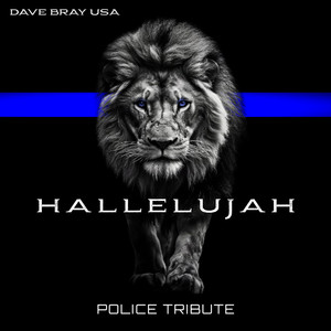 Dave Bray USA - Hallelujah (Police Tribute)