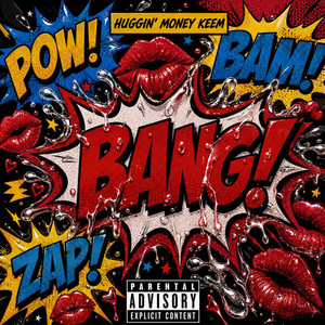 BANG! by Huggin' Money Keem