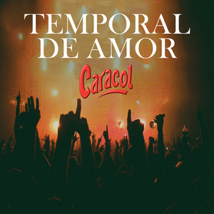 Sonido Caracol - Temporal de Amor