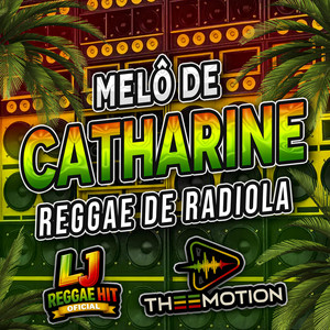 Melô De Catharine Reggae Do Maranhão by L J reggae hit oficial