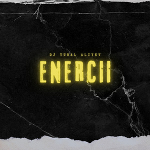 Enercii by DJ Tural Aliyev